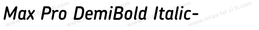 Max Pro DemiBold Italic字体转换